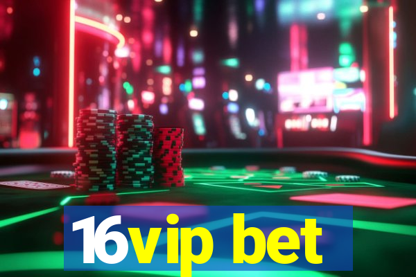 16vip bet